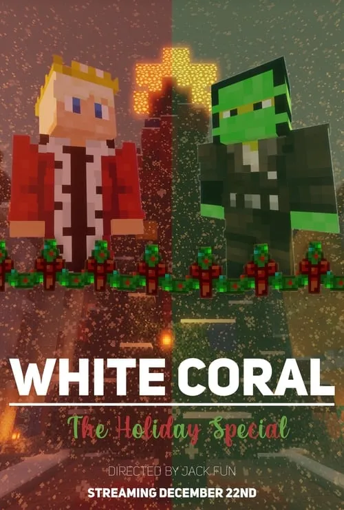 White Coral: The Holiday Special (movie)