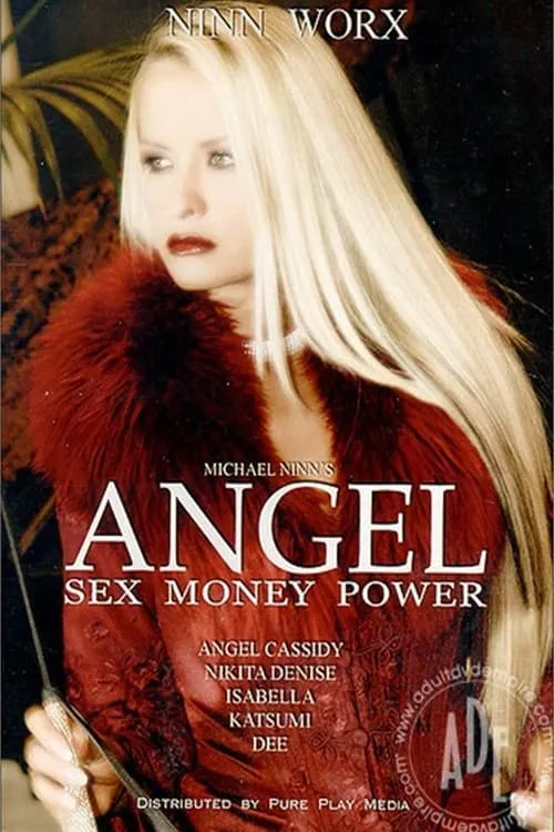 Angel: Sex Money Power (movie)