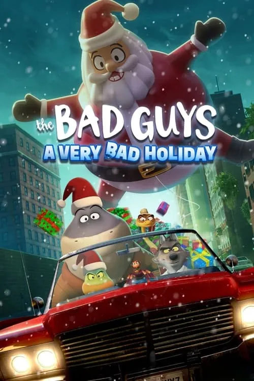 The Bad Guys: A Very Bad Holiday (movie)