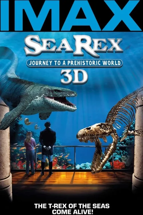 Sea Rex 3D: Journey to a Prehistoric World (movie)