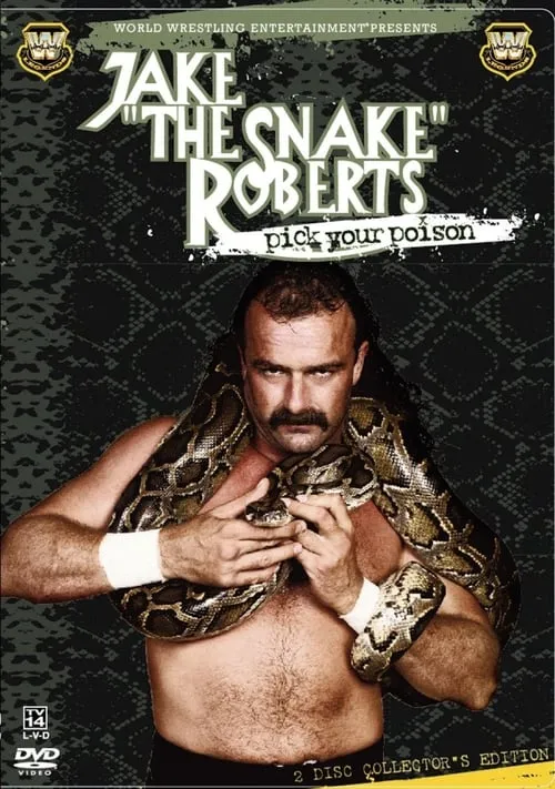 WWE: Jake 'The Snake' Roberts - Pick Your Poison (movie)