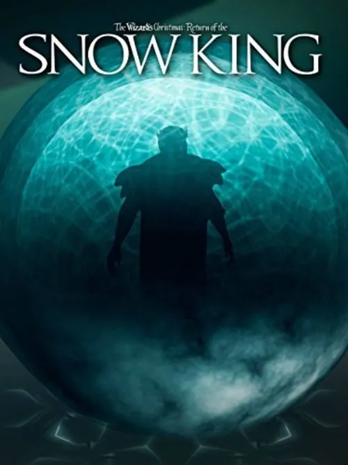 The Wizard's Christmas: Return of the Snow King (movie)