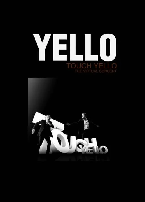 Yello: Touch Yello - The Virtual Concert (movie)