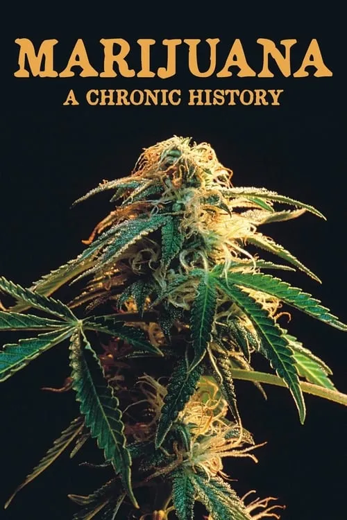 Marijuana: A Chronic History (фильм)