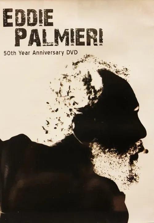 Eddie Palmieri: 50th Year Anniversary (movie)