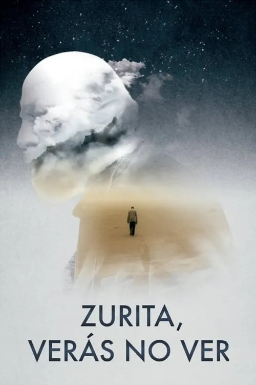 Zurita, You Will See Not to See (movie)