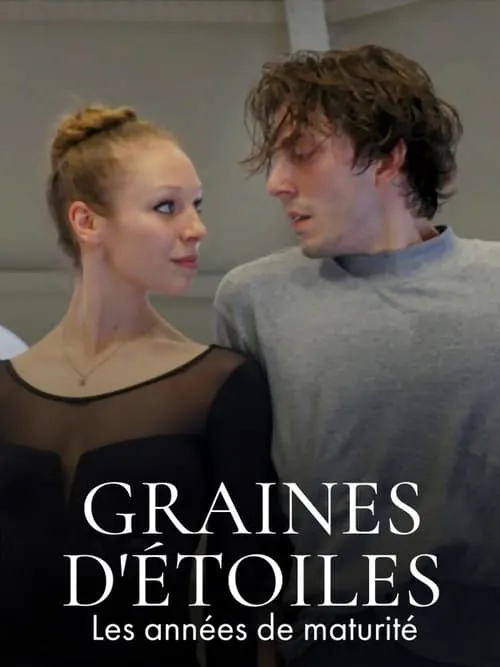 Graines d'étoiles, les années de maturité (movie)