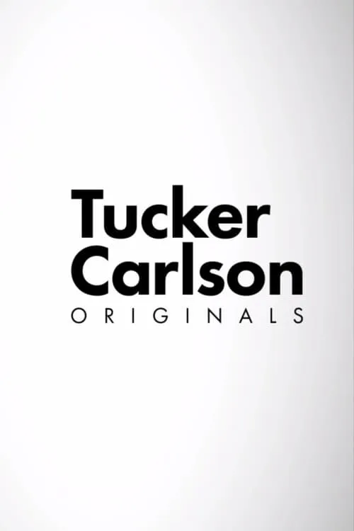 Tucker Carlson Originals (сериал)