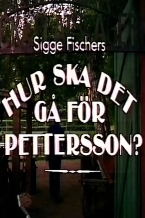 Hur ska det gå för Pettersson? (series)