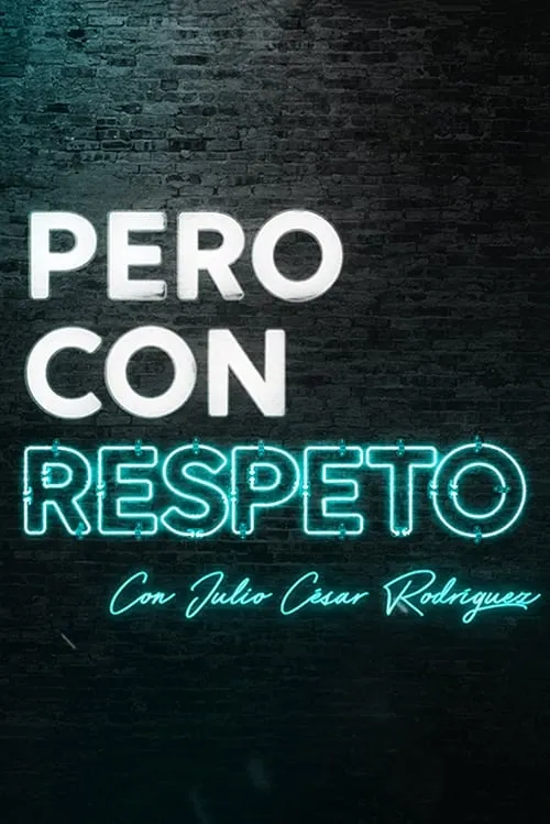 Pero con respeto (сериал)