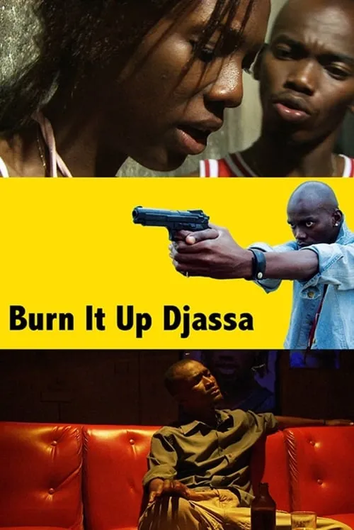 Burn it Up Djassa (movie)