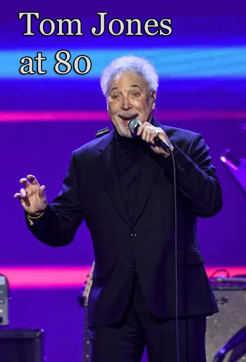 Tom Jones at 80 (movie)