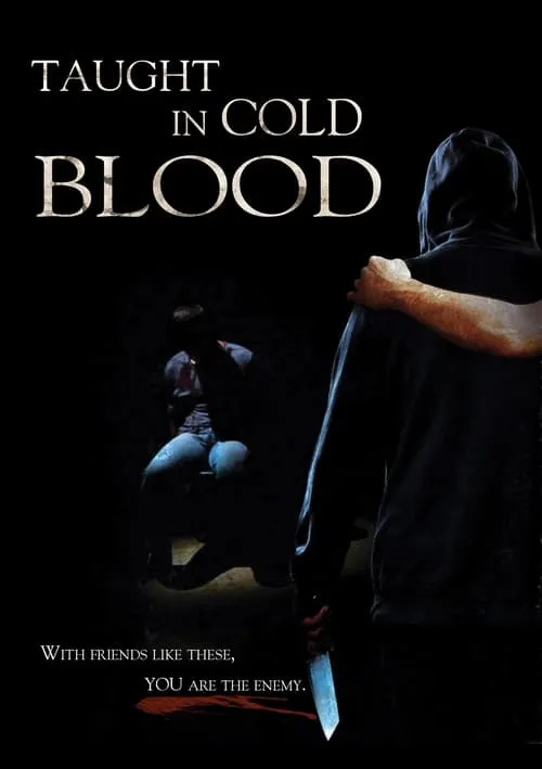 Taught in Cold Blood (movie)