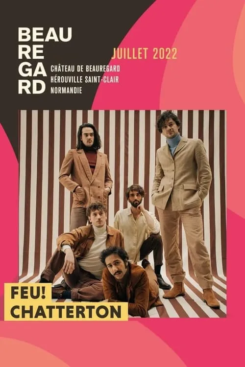 Feu! Chatterton - Festival Beauregard 2022 (movie)