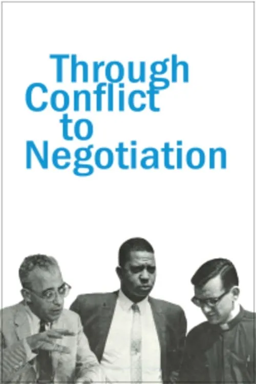 Through Conflict to Negotiation (фильм)