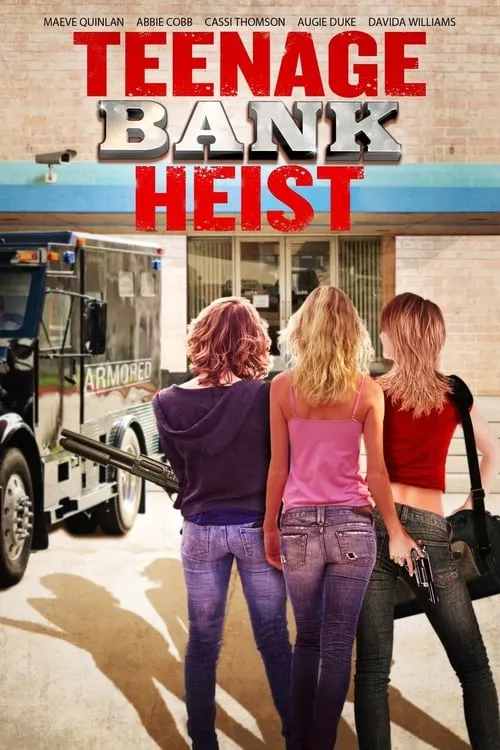 Teenage Bank Heist (movie)