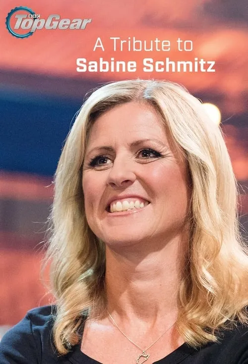 Top Gear: A Tribute to Sabine Schmitz (movie)