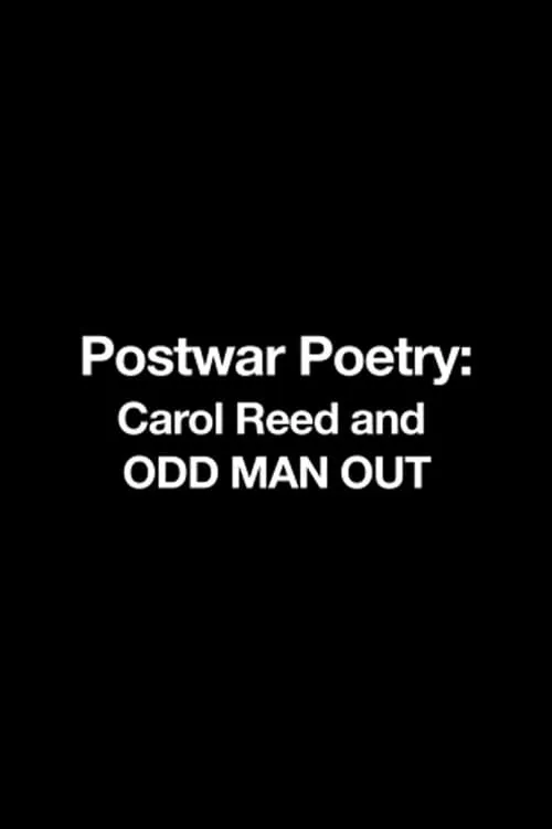 Postwar Poetry: Carol Reed and 'Odd Man Out' (movie)