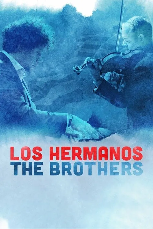 Los Hermanos/The Brothers (movie)