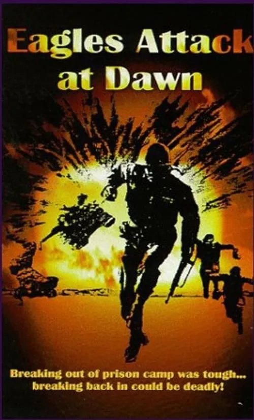 Eagles Attack At Dawn (movie)