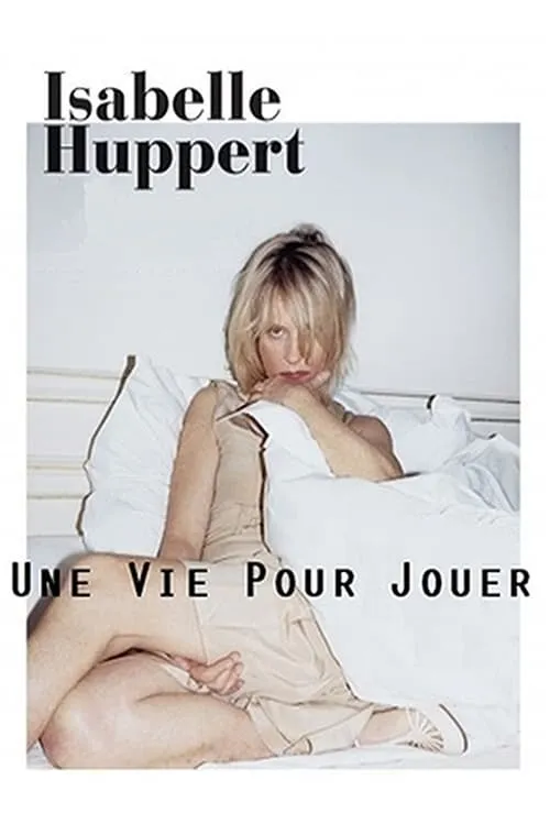 Isabelle Huppert, une vie pour jouer (movie)