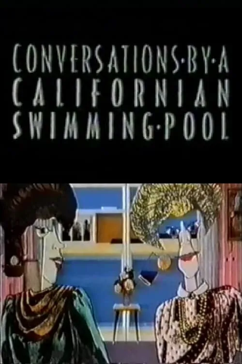 Conversations by a Californian Swimming Pool (movie)