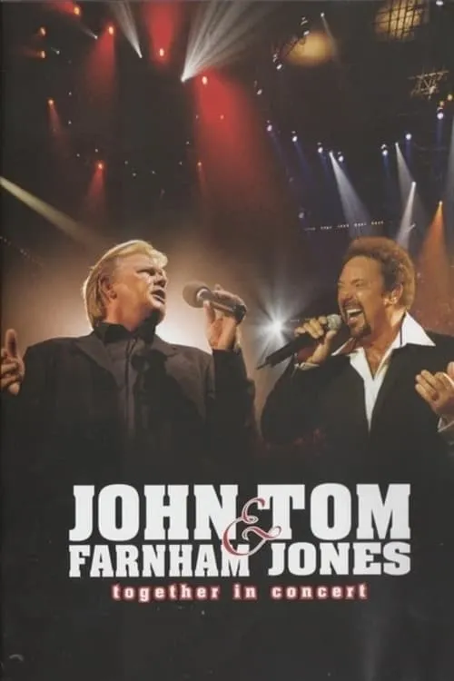 John Farnham & Tom Jones: Together  in Concert (movie)