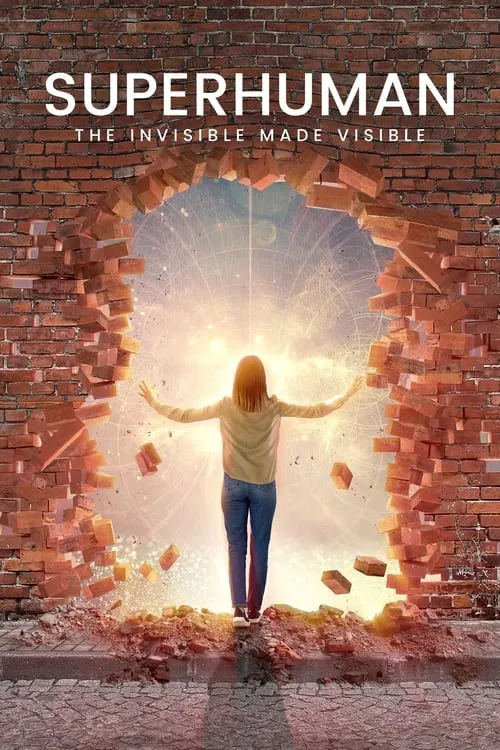 Superhuman: The Invisible Made Visible (movie)