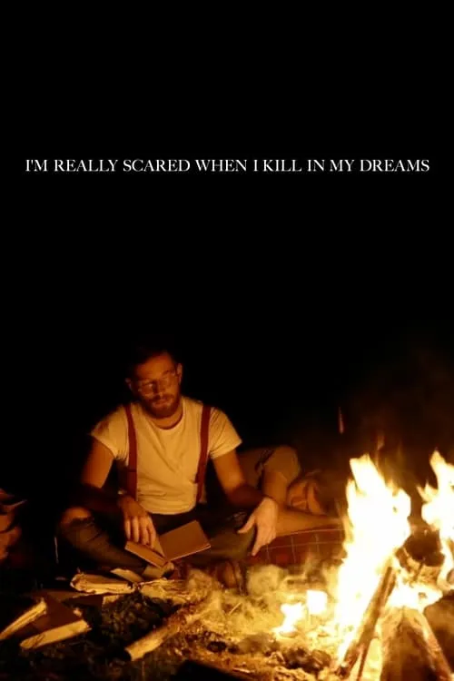 I'm Really Scared When I Kill in My Dreams (movie)