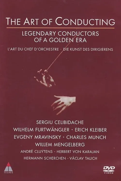 The Art of Conducting: Great Conductors of the Past (movie)