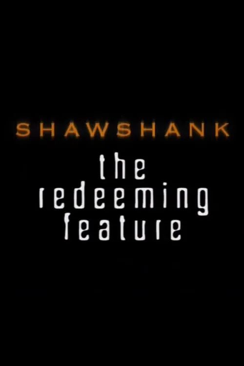 Shawshank: The Redeeming Feature (movie)