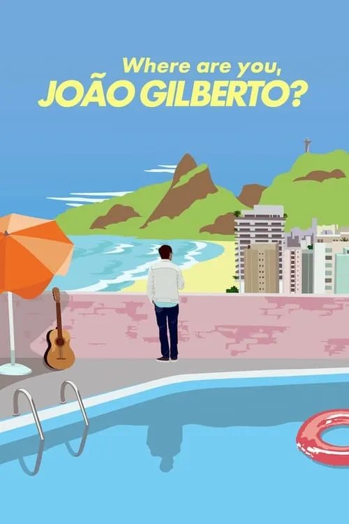 Where Are You, João Gilberto? (фильм)