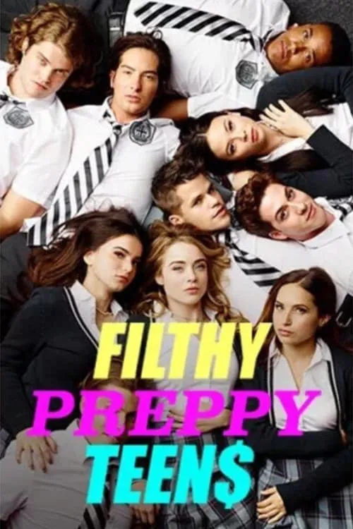 Filthy Preppy Teen$ (сериал)