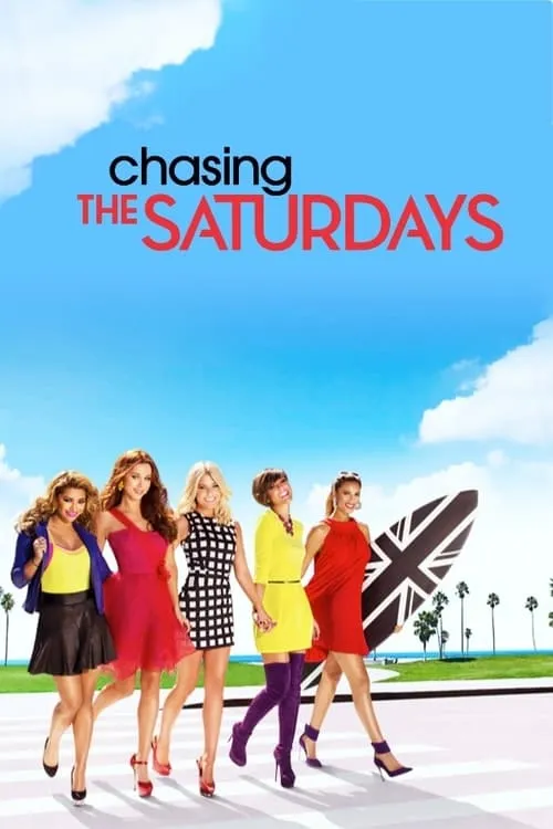 Chasing The Saturdays (series)