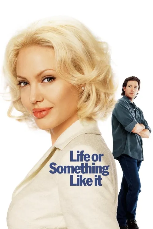 Life or Something Like It (movie)