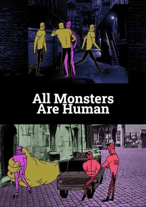 All Monsters Are Human