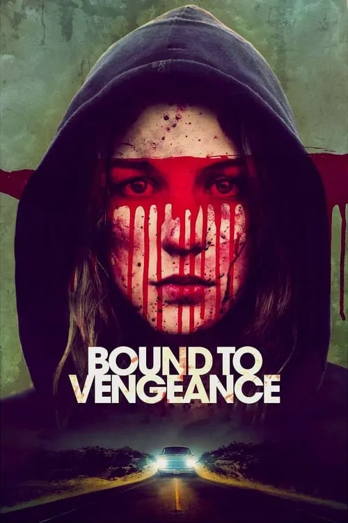 Bound to Vengeance (movie)