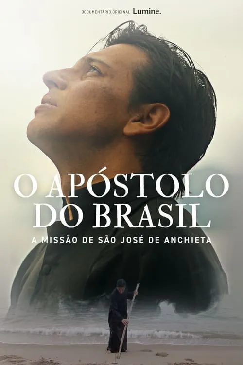 O Apóstolo do Brasil - A Missão de São José de Anchieta (фильм)