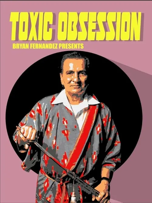 Toxic Obsession (movie)