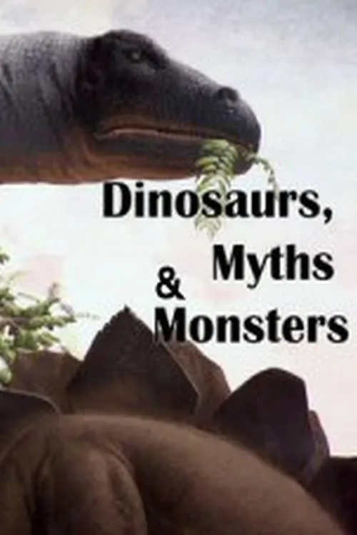 Dinosaurs, Myths and Monsters (фильм)