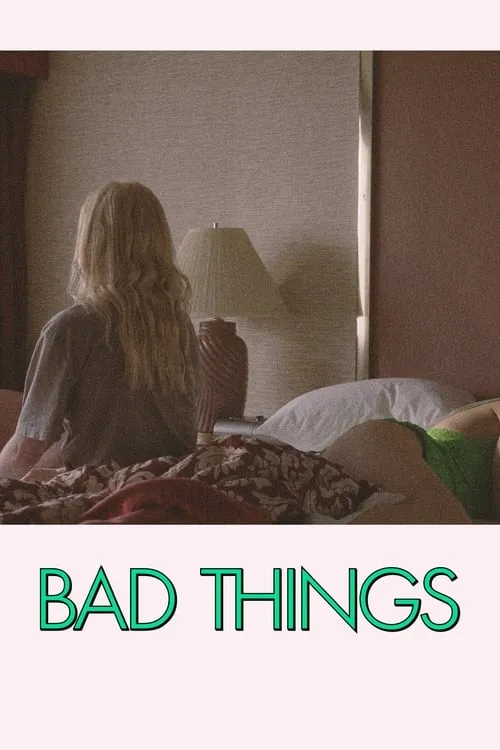 Bad Things (фильм)