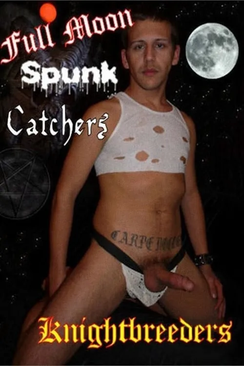 Full Moon Spunk Catchers (movie)