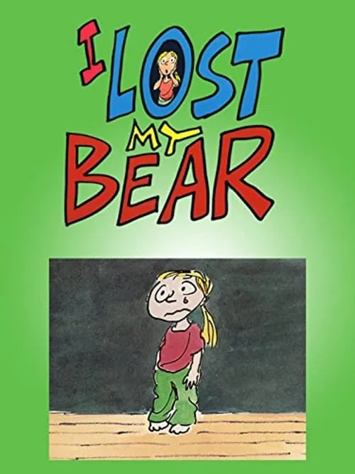 I Lost My Bear (movie)