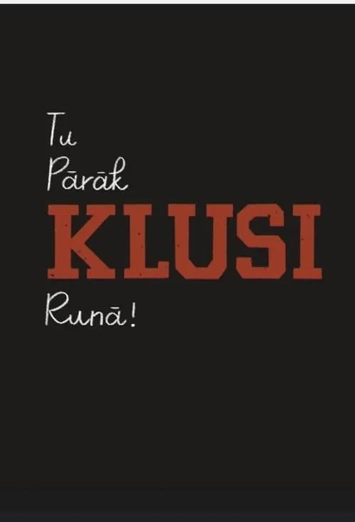 Tu pārāk klusi runā (movie)