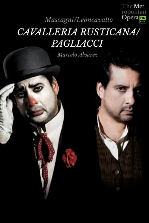 The Metropolitan Opera: Cavalleria Rusticana & Pagliacci (movie)