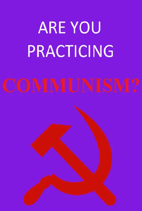 Are You Practicing Communism? (фильм)