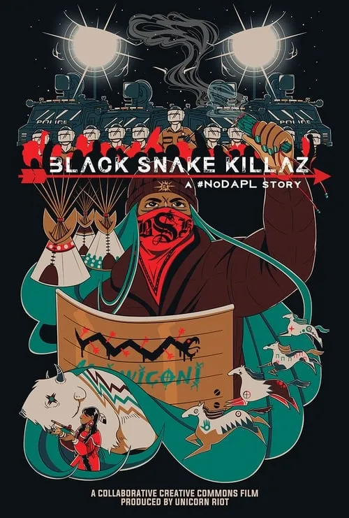 BLACK SNAKE KILLAZ: A #NODAPL STORY (фильм)