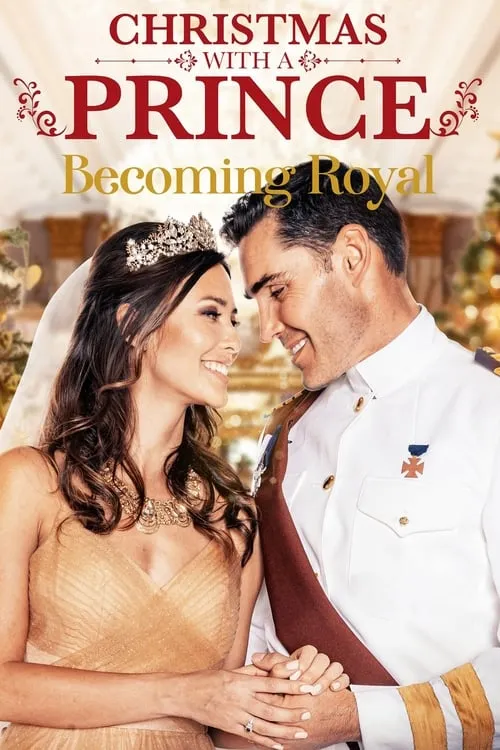 Christmas with a Prince: Becoming Royal (movie)