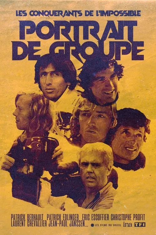 Les Conquérants de l'Impossible: Portrait de Groupe (movie)