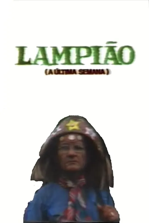 Lampião (A Última Semana) (фильм)